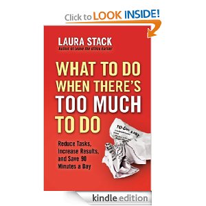 What To Do When There’s Too Much To Do
