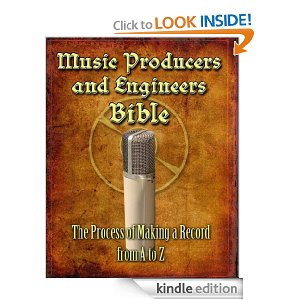 Music Producers and Engineers Bible