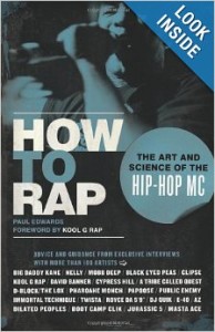 How to Rap: The Art and Science of the Hip-Hop MC
